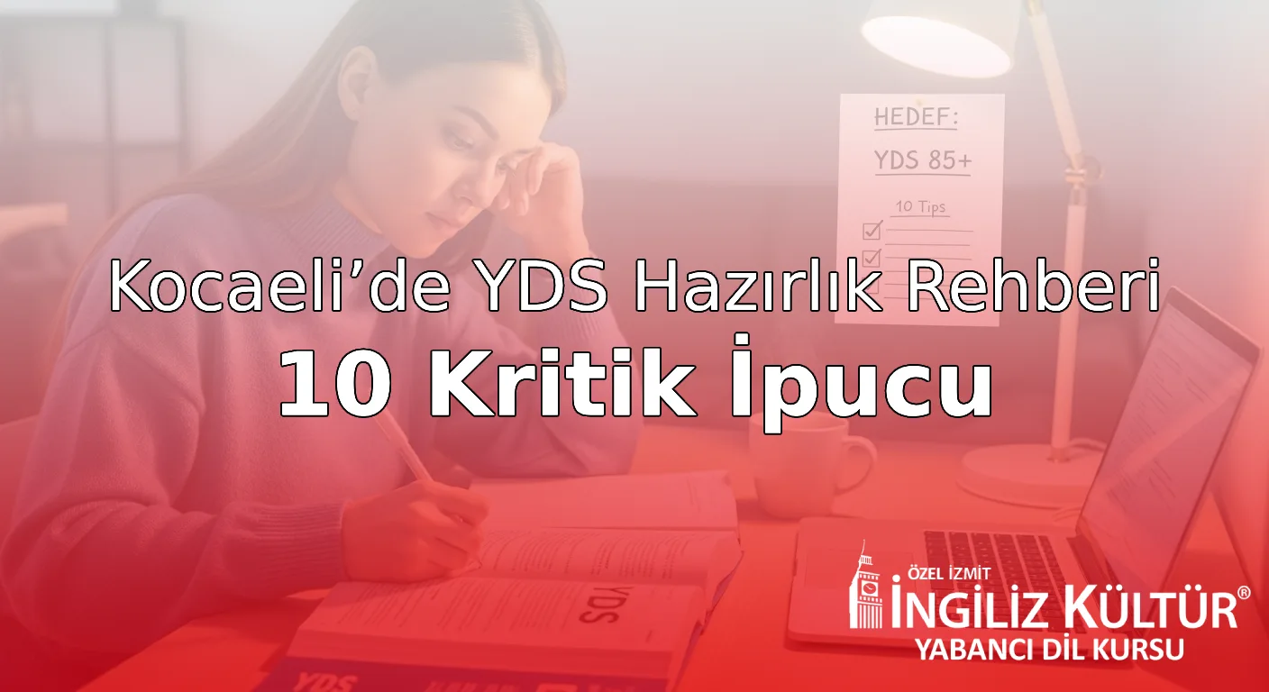 Kocaeli’de YDS Hazırlık Rehberi – 10 Kritik İpucu