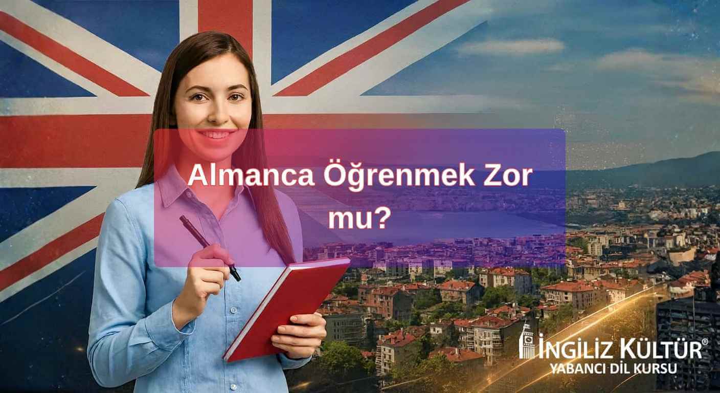 Almanca Öğrenmek Zor mu? Efsaneler, Gerçekler ve Kolay Yöntemler