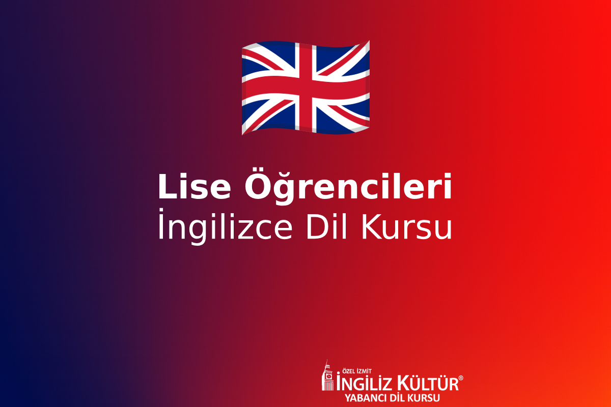 Lise Öğrencileri İçin İzmit İngilizce Kursu (Okul Destek & YKS-DİL Hazırlık)