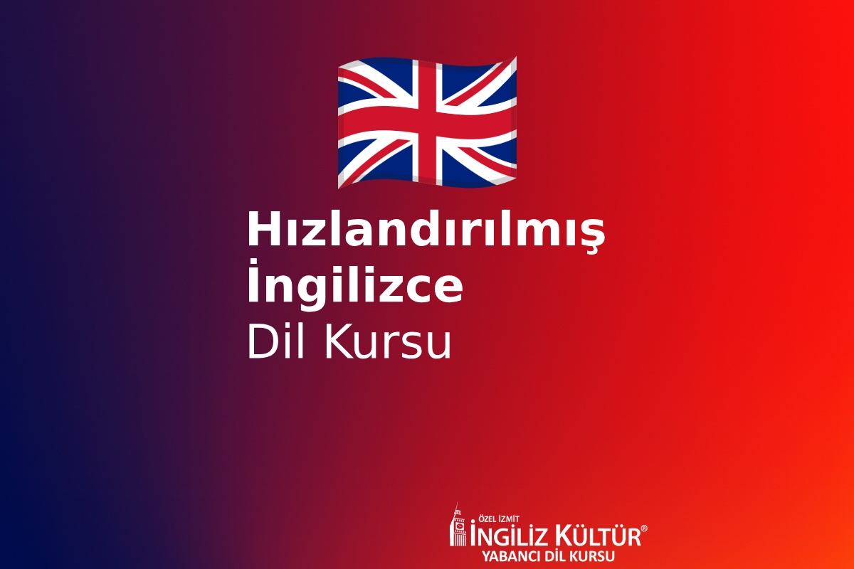 Hızlandırılmış İngilizce Kursu İzmit (Yoğun Kamp Programı)