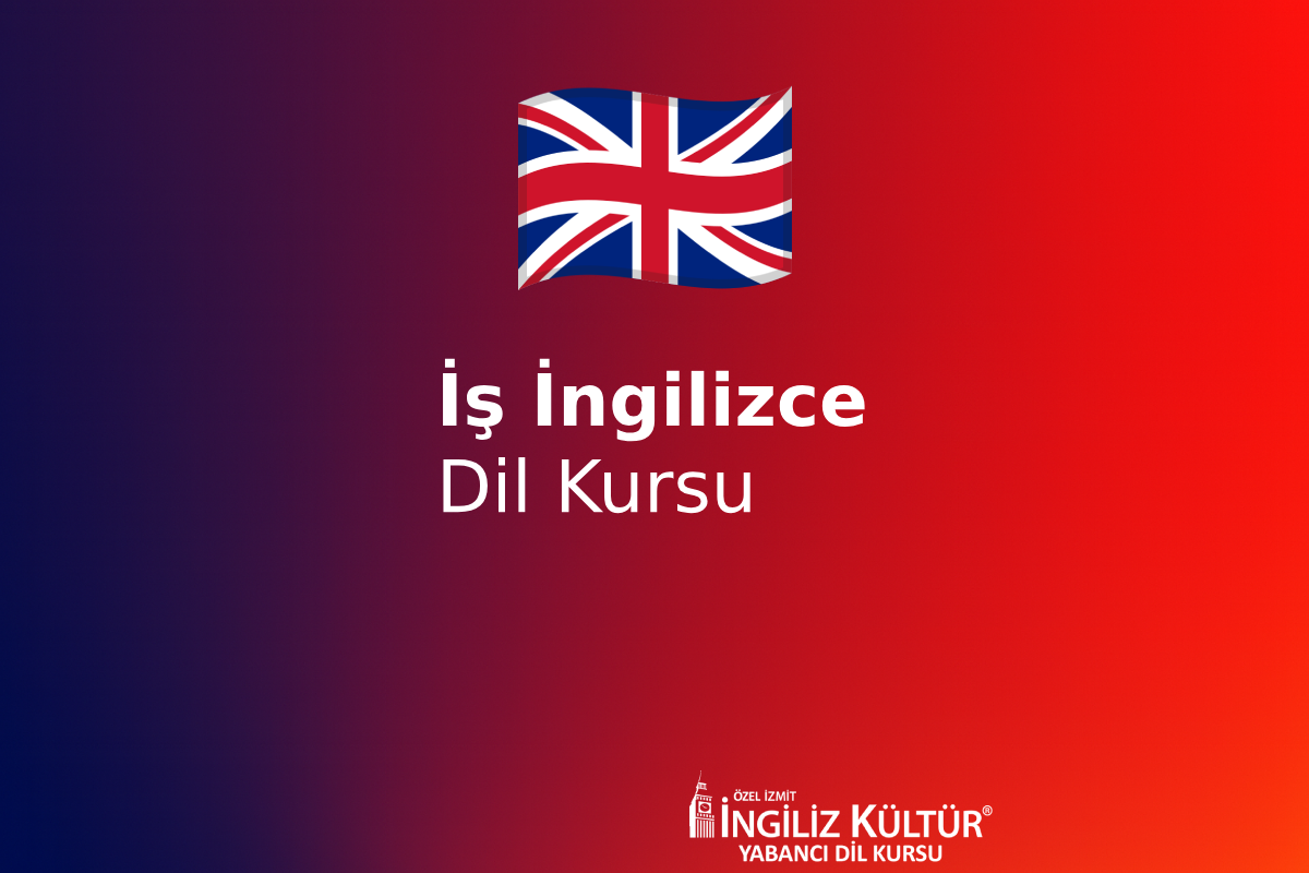 İş İngilizcesi Kursu İzmit (Business English & Kurumsal Eğitim)